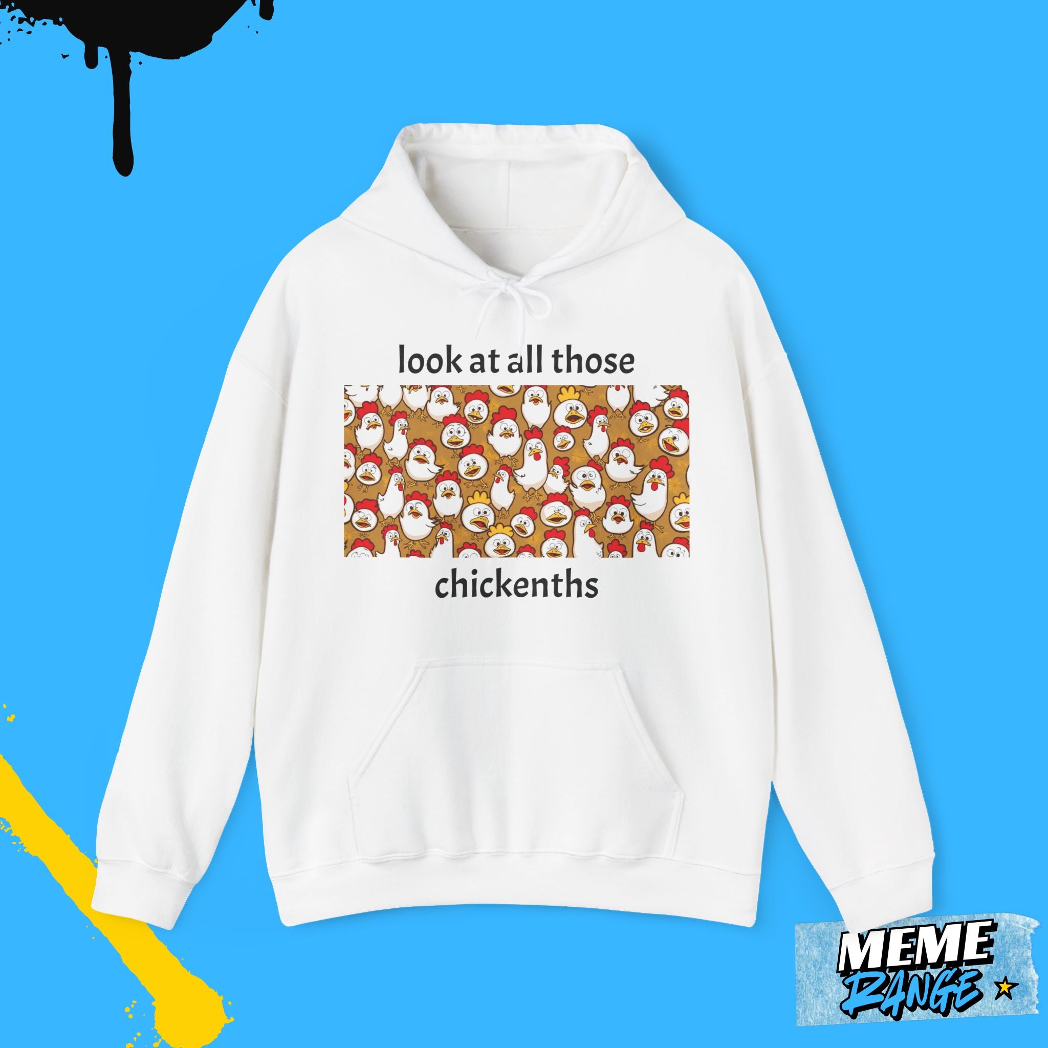 Look at All Those Chickens🐔  – Unisex Meme Hoodie