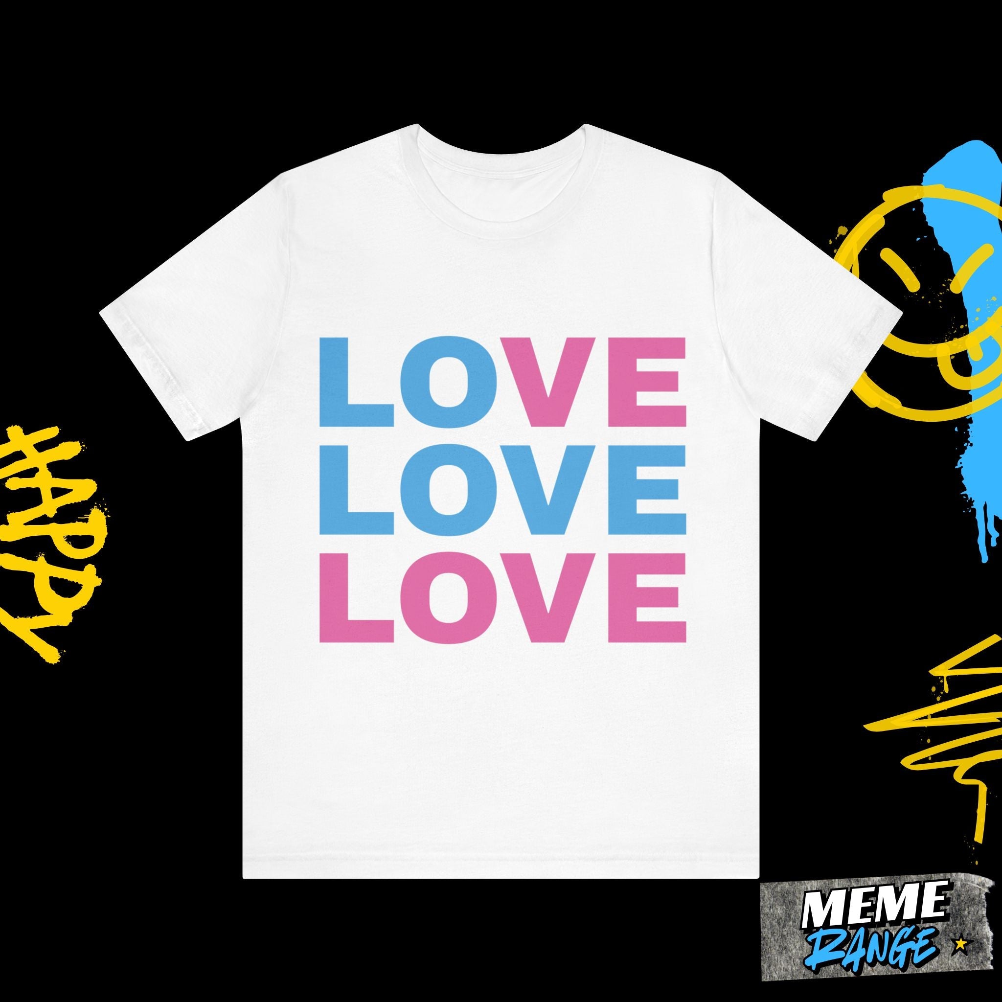 Colourful Love Tee 🌈 | Loud Love. Chill Vibes. Pride - Ready - Meme Range