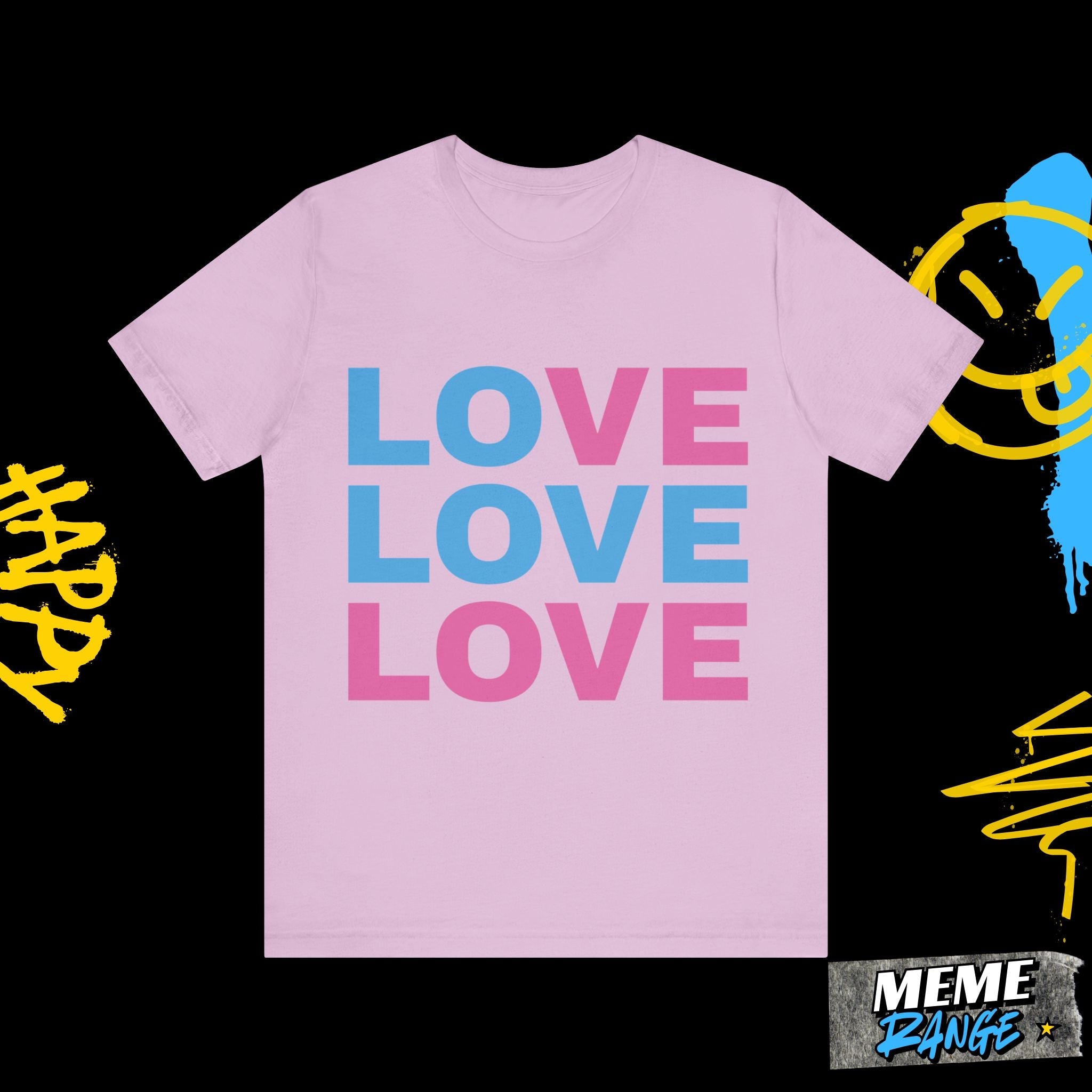 Colourful Love Tee 🌈 | Loud Love. Chill Vibes. Pride - Ready - Meme Range