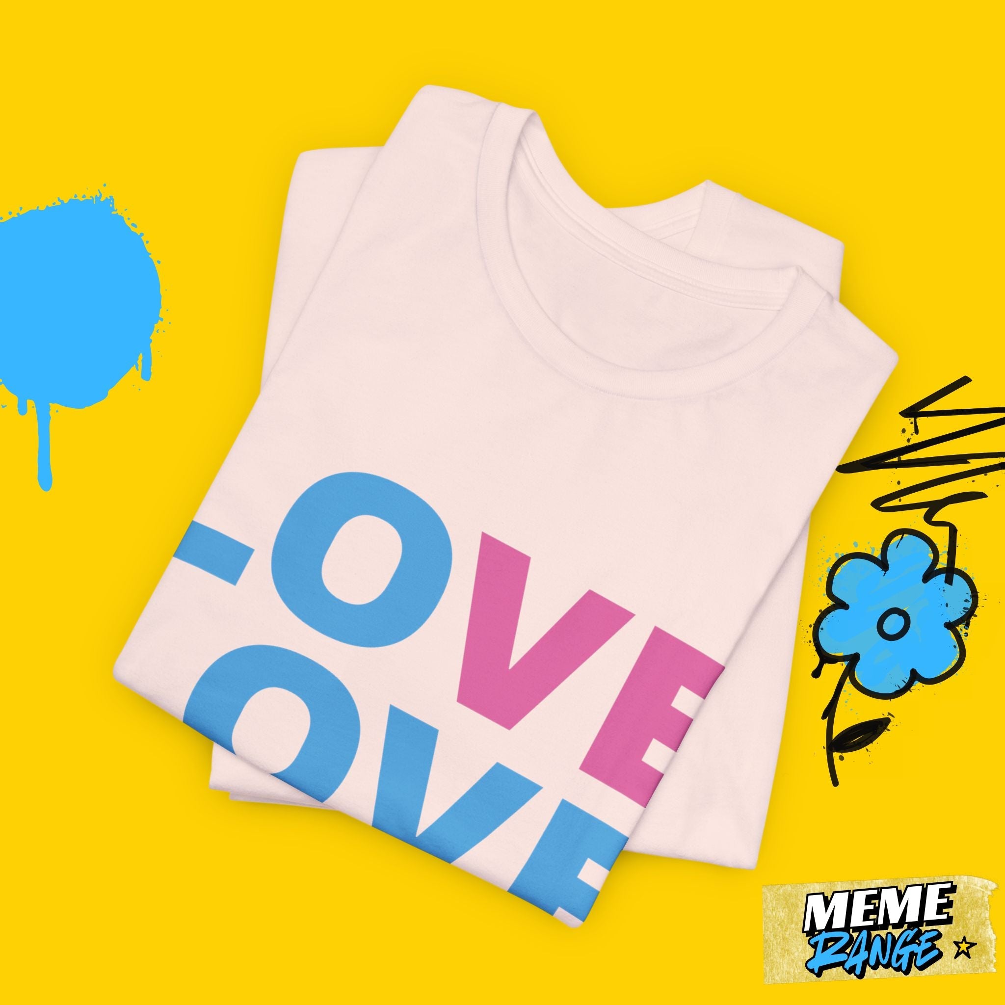 Colourful Love Tee 🌈 | Loud Love. Chill Vibes. Pride - Ready - Meme Range