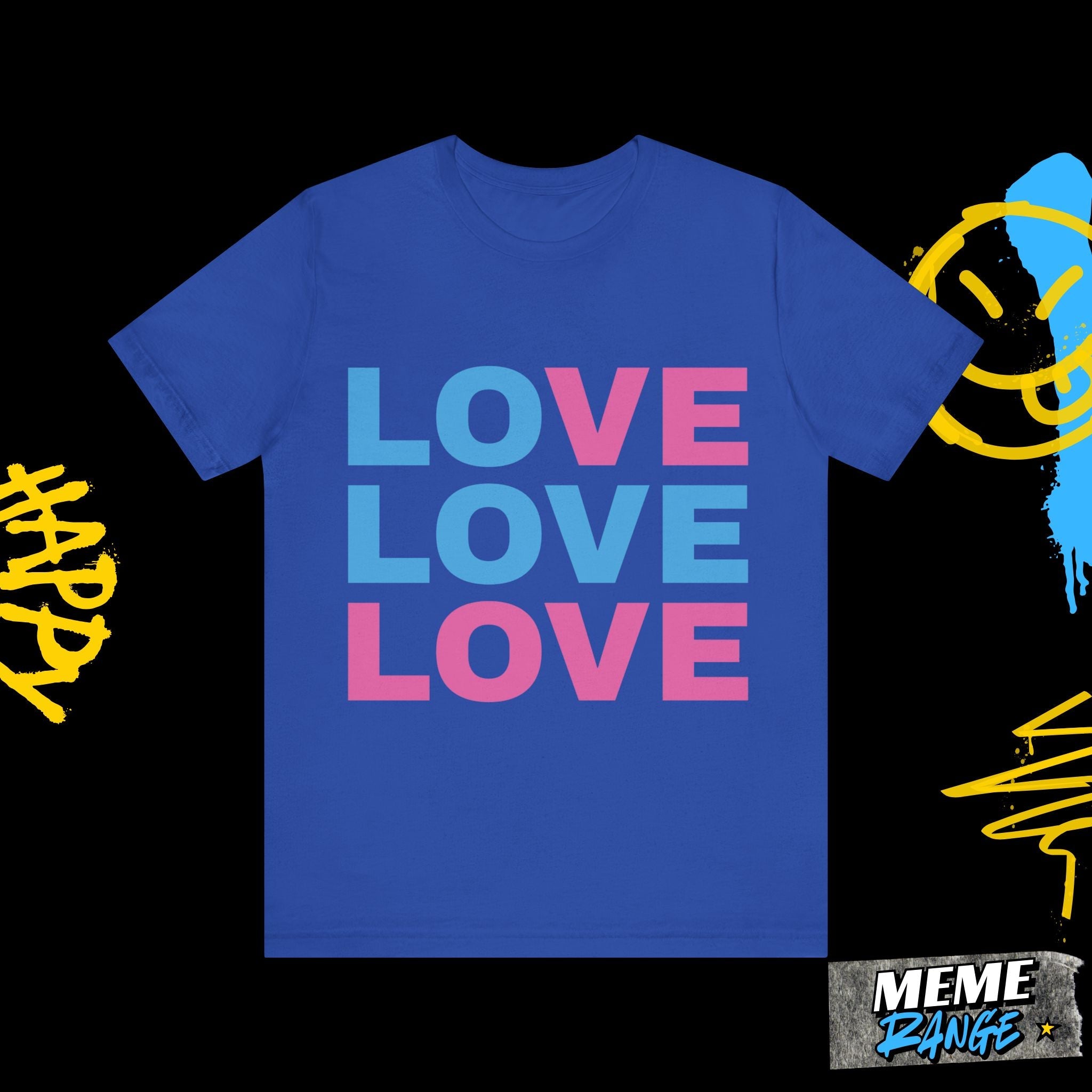 Colourful Love Tee 🌈 | Loud Love. Chill Vibes. Pride - Ready - Meme Range