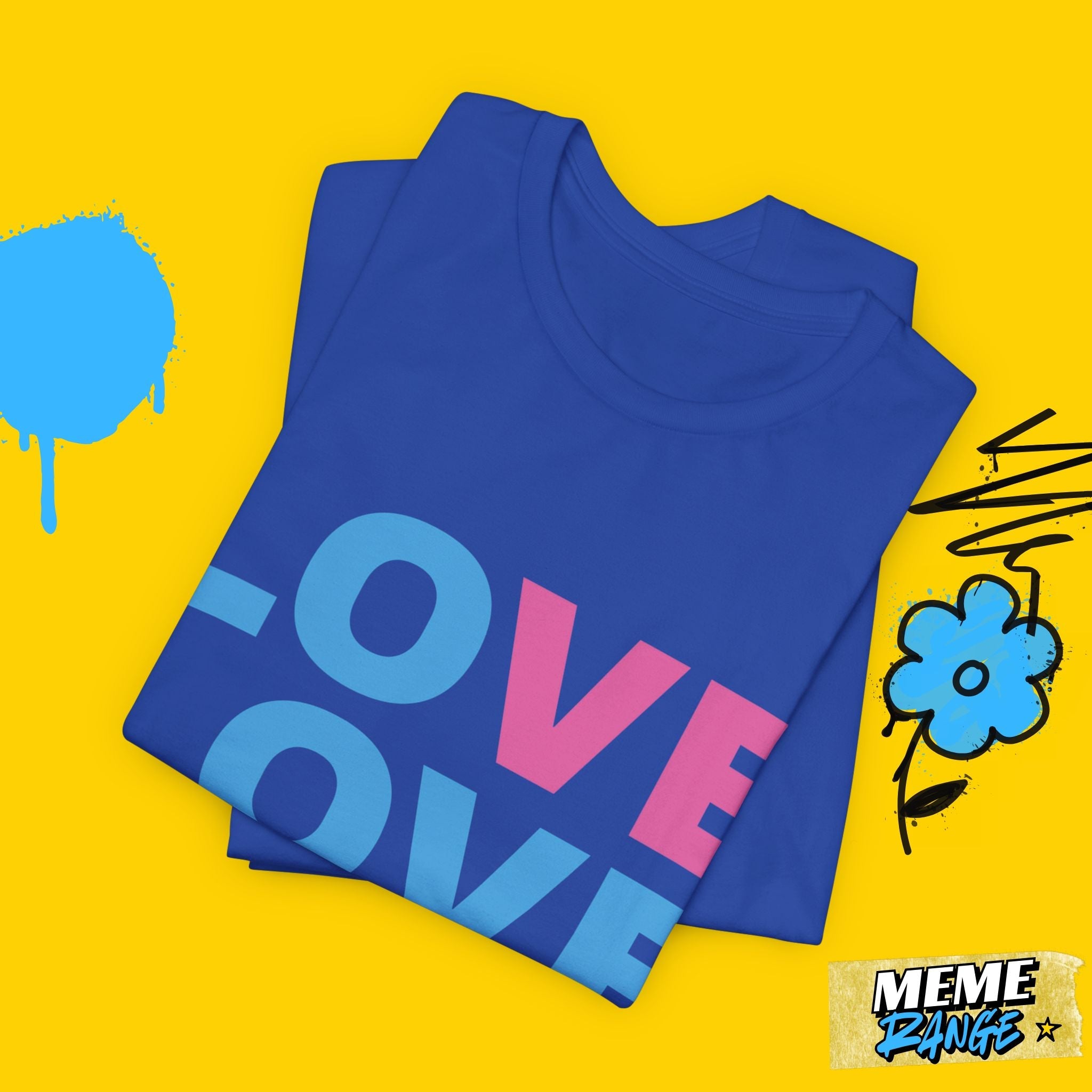 Colourful Love Tee 🌈 | Loud Love. Chill Vibes. Pride - Ready - Meme Range