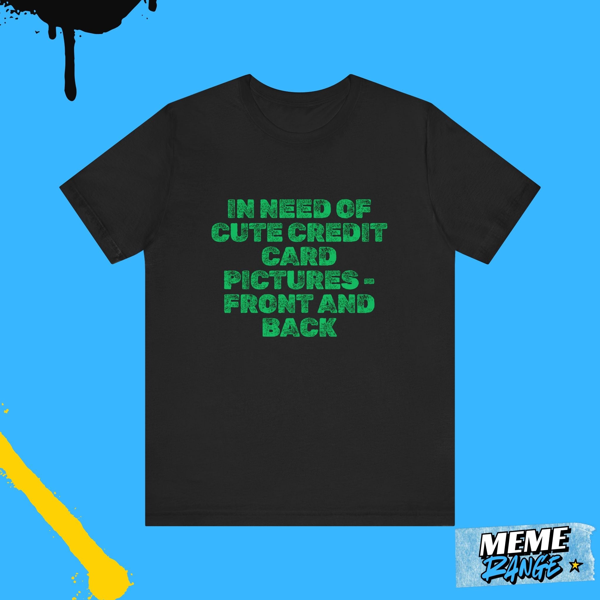 "Declined? I think not.”* – Unisex Meme T-Shirt - Meme Range