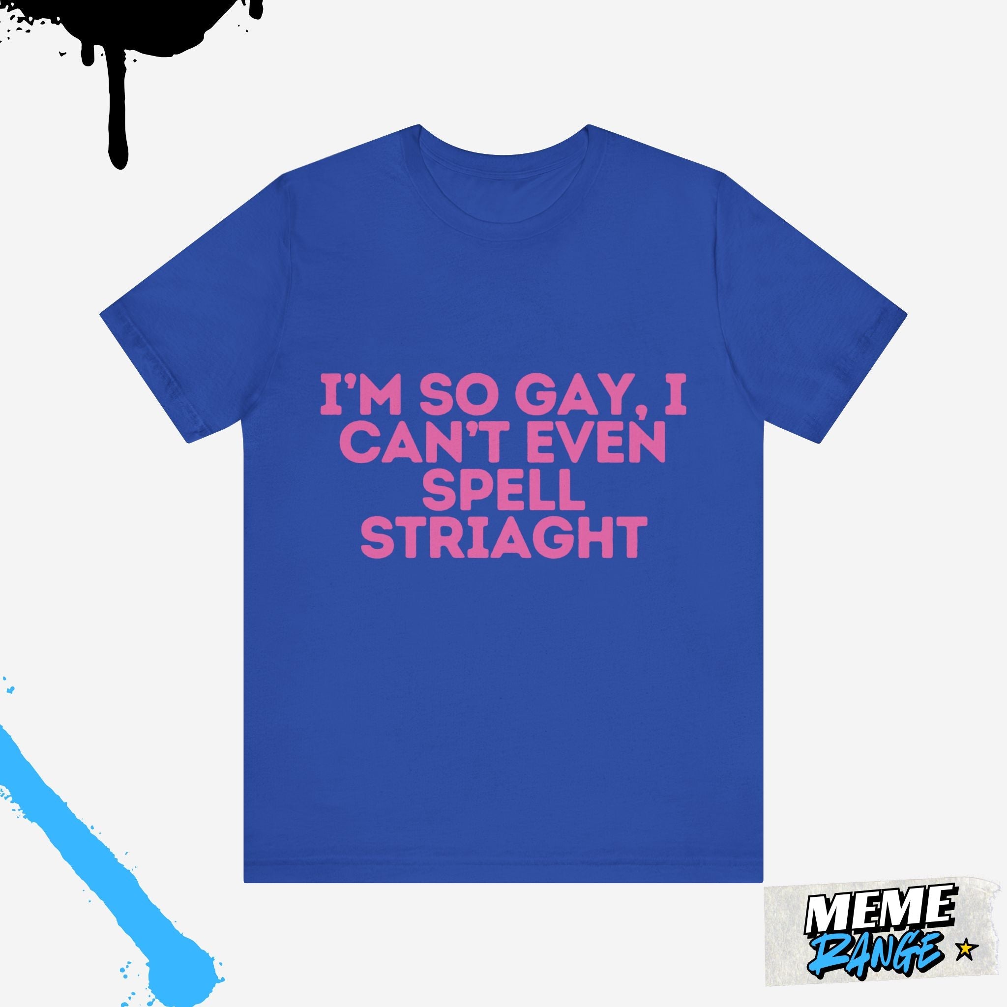 Funny LGBTQ+ Pride Tee 🏳️‍🌈 | Loud, Proud & Ready to Overshare - Meme Range