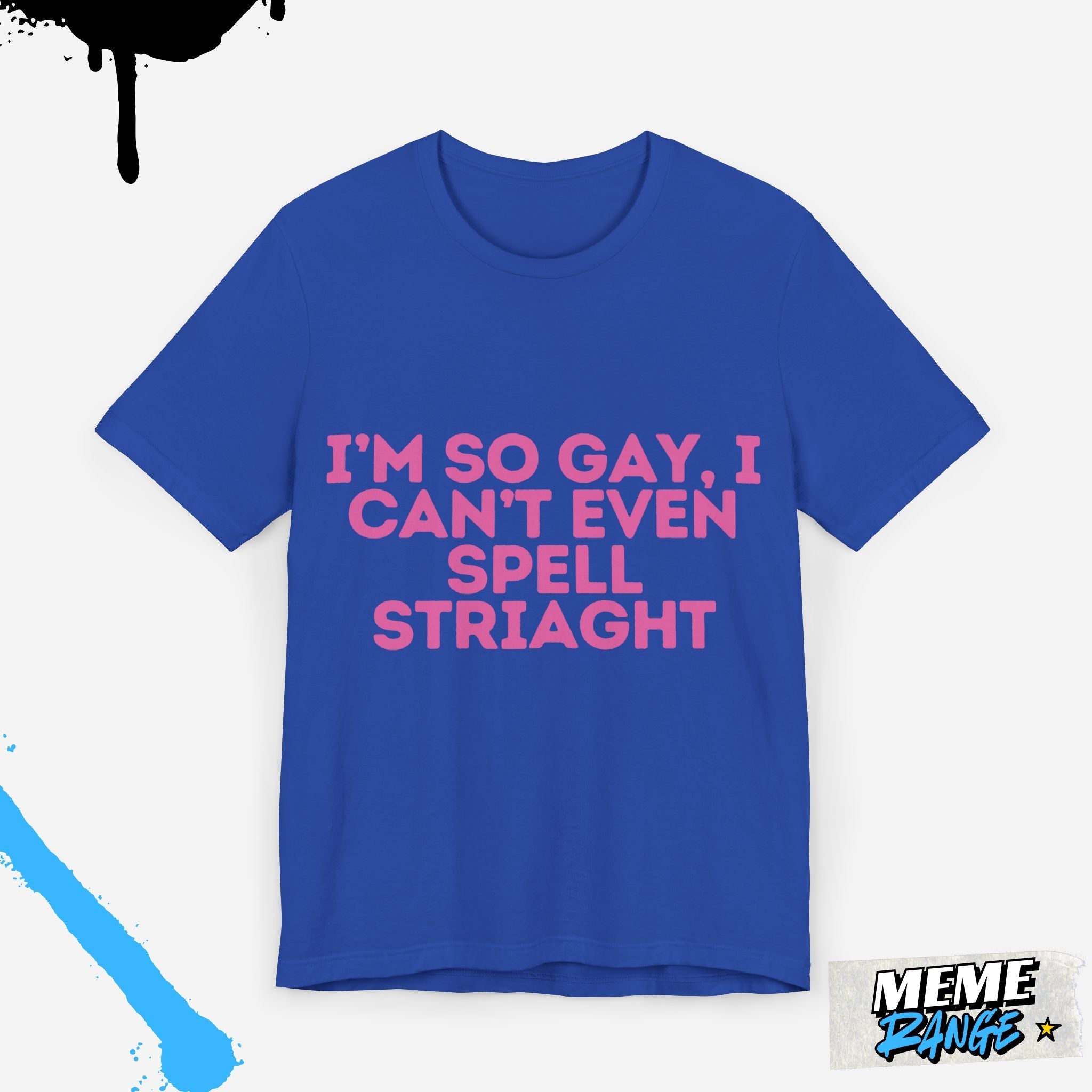 Funny LGBTQ+ Pride Tee 🏳️‍🌈 | Loud, Proud & Ready to Overshare - Meme Range