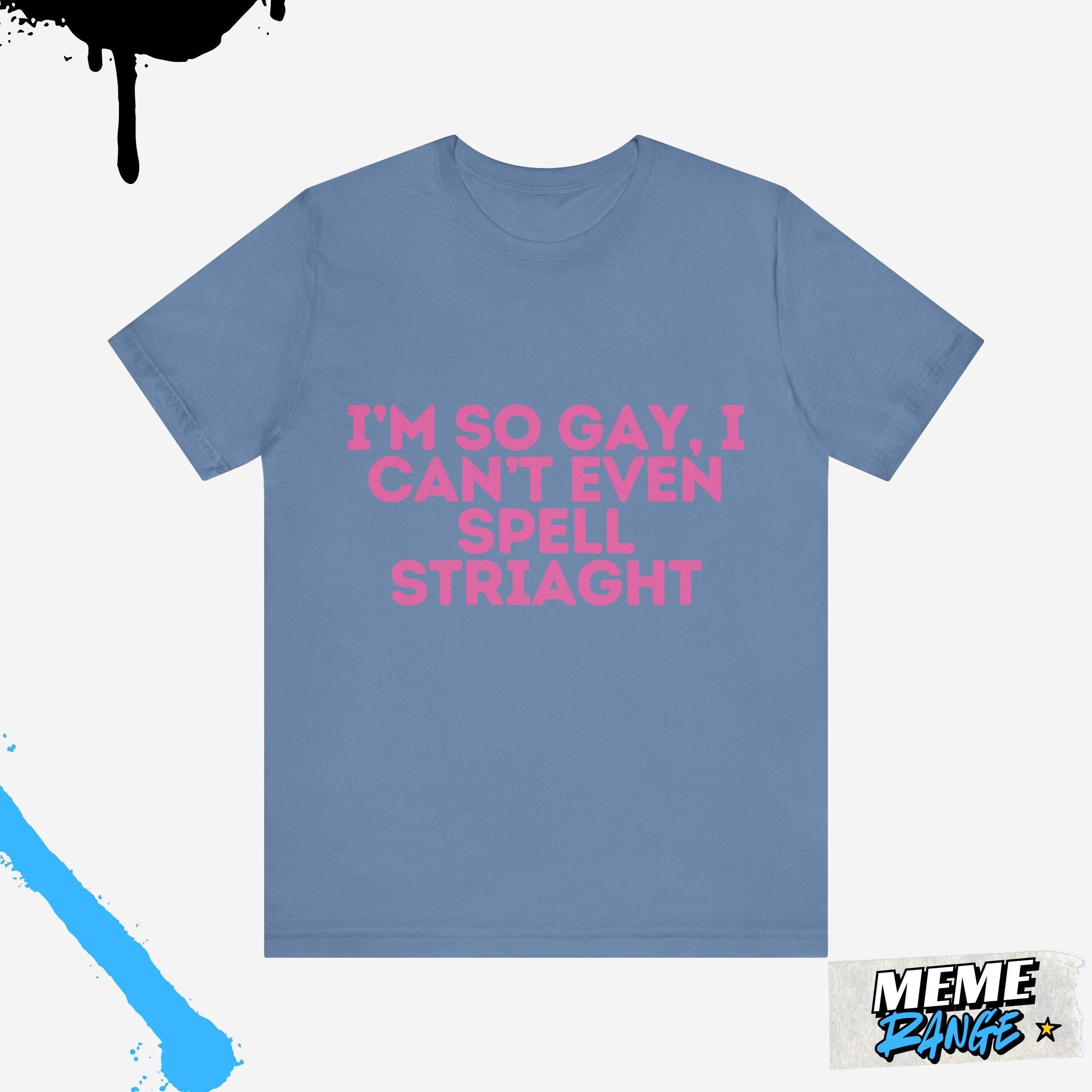 Funny LGBTQ+ Pride Tee 🏳️‍🌈 | Loud, Proud & Ready to Overshare - Meme Range