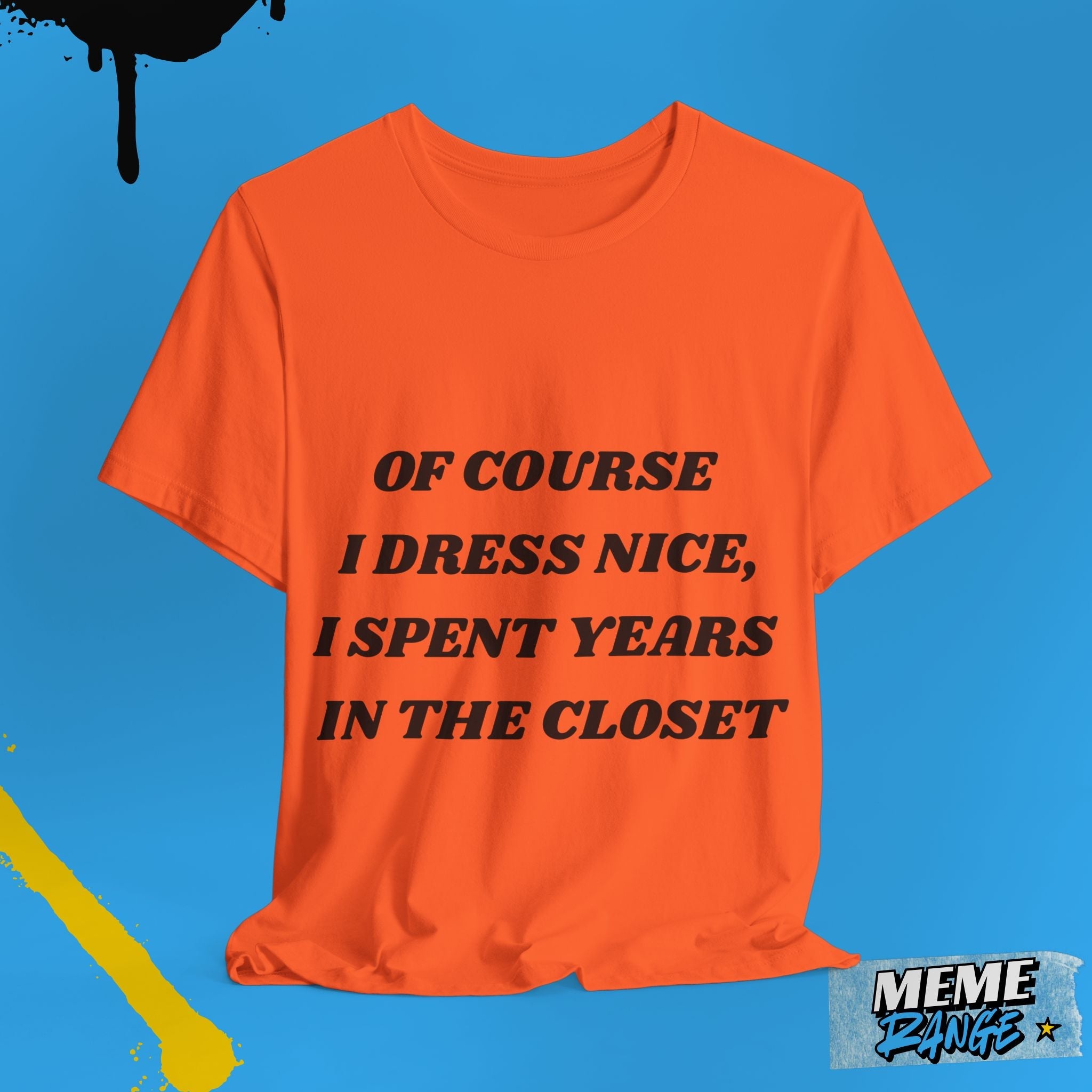 Funny LGBTQ+ Statement Tee 🌈 | Closet Humour Edition - Meme Range