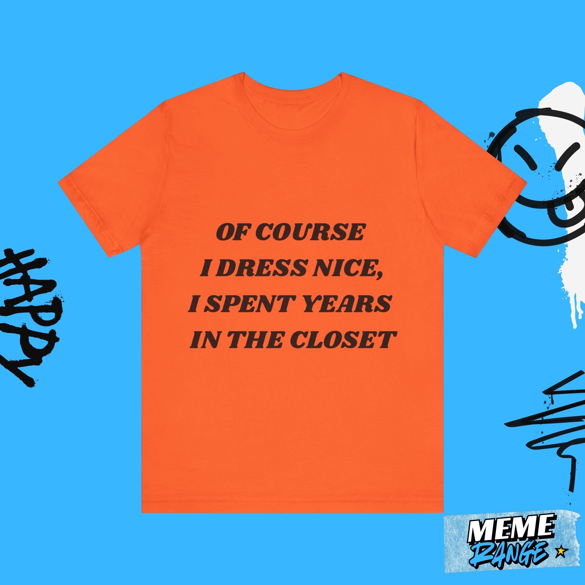 Funny LGBTQ+ Statement Tee 🌈 | Closet Humour Edition - Meme Range