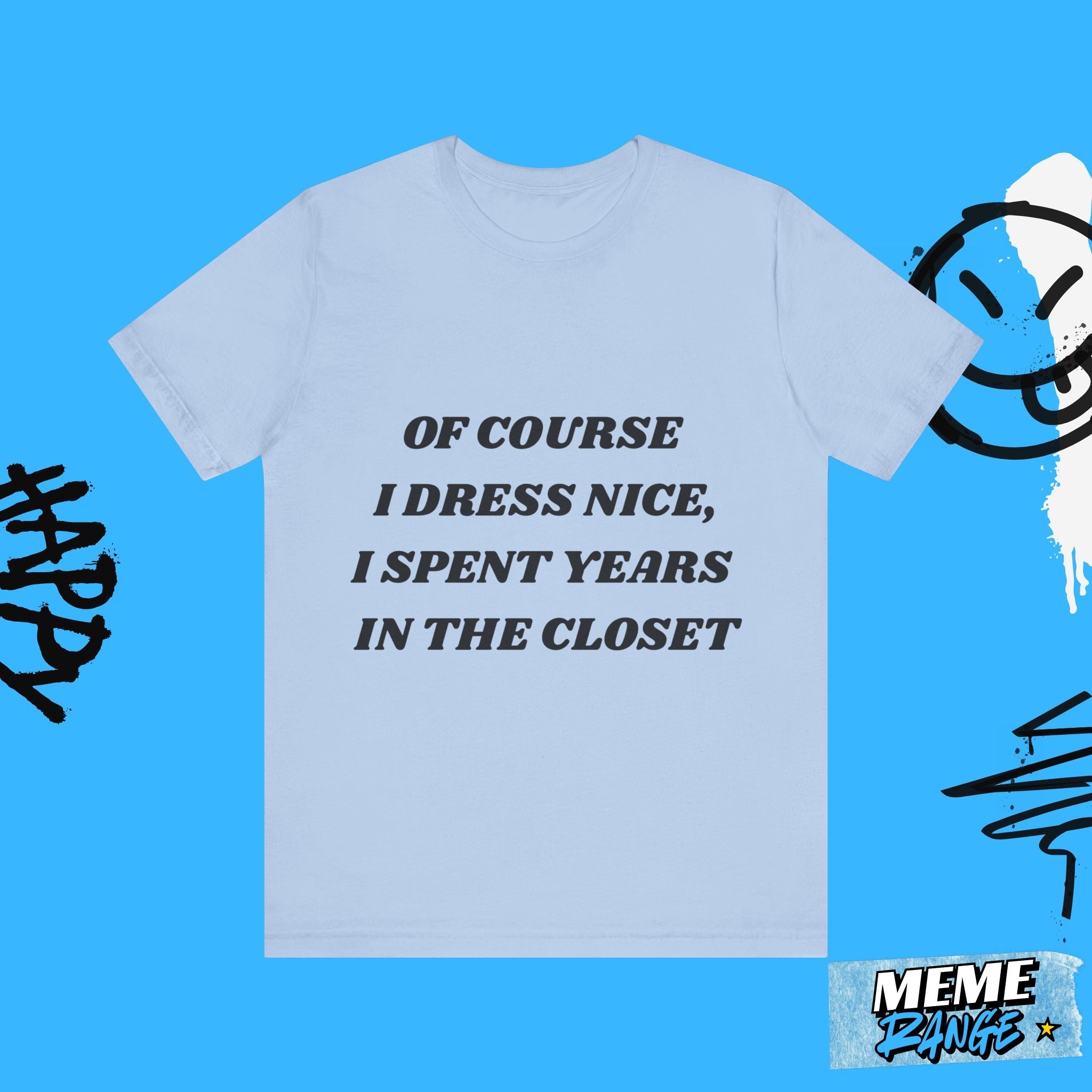 Funny LGBTQ+ Statement Tee 🌈 | Closet Humour Edition - Meme Range