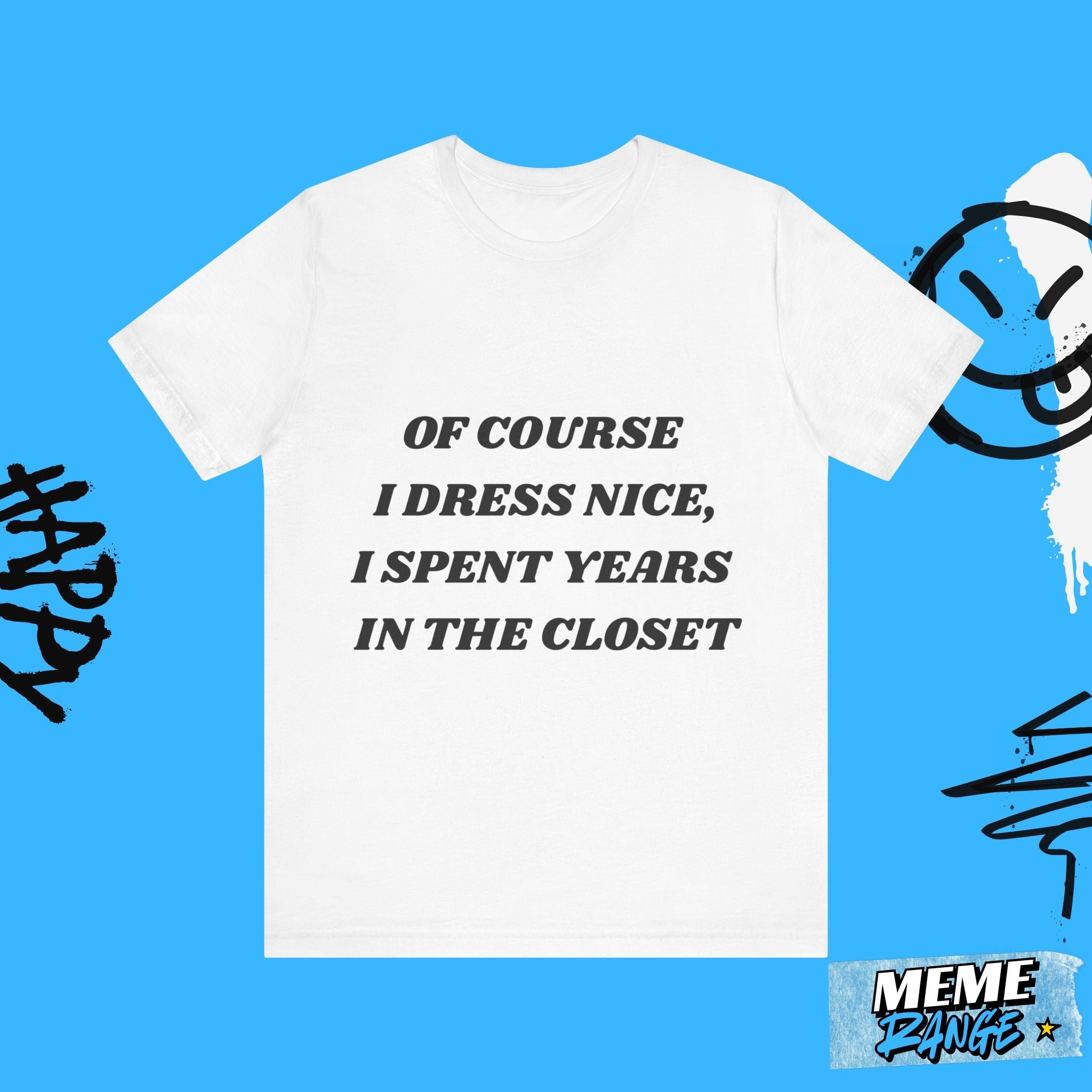 Funny LGBTQ+ Statement Tee 🌈 | Closet Humour Edition - Meme Range