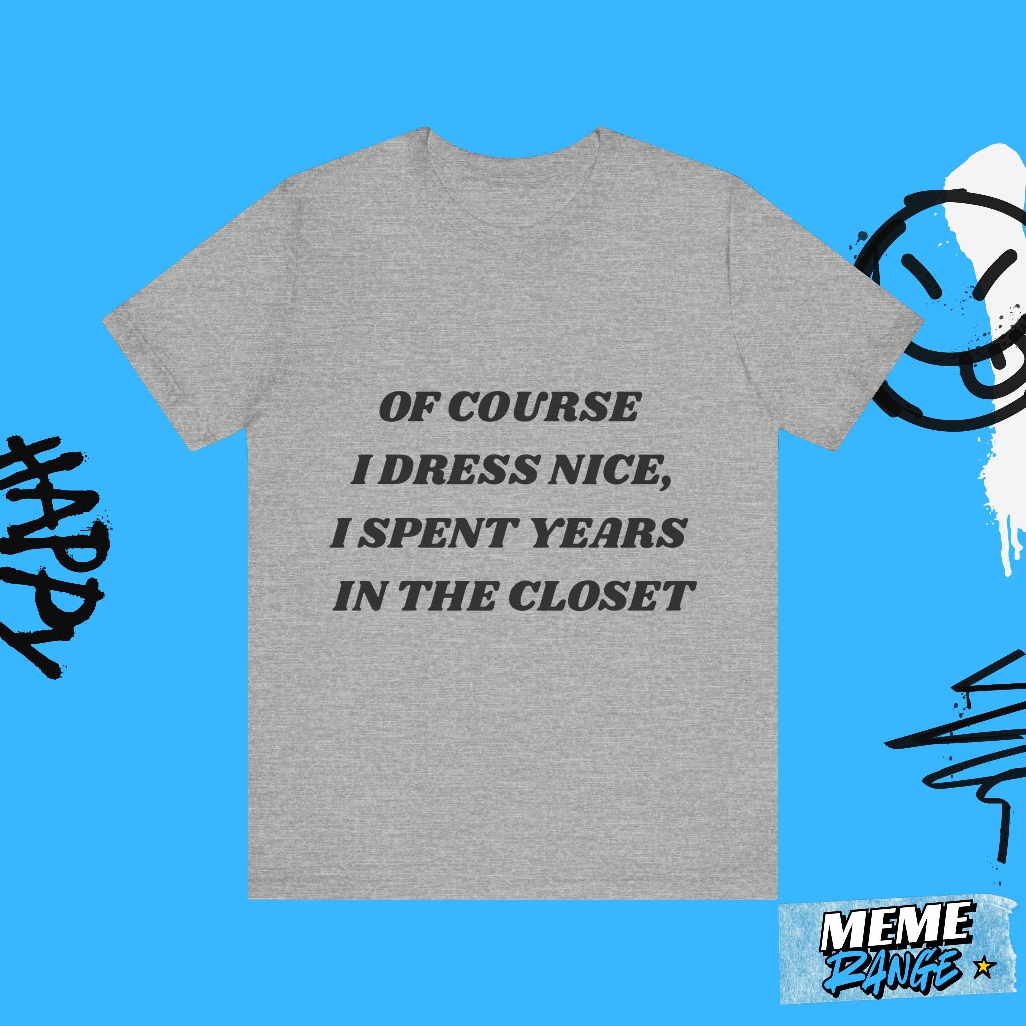 Funny LGBTQ+ Statement Tee 🌈 | Closet Humour Edition - Meme Range