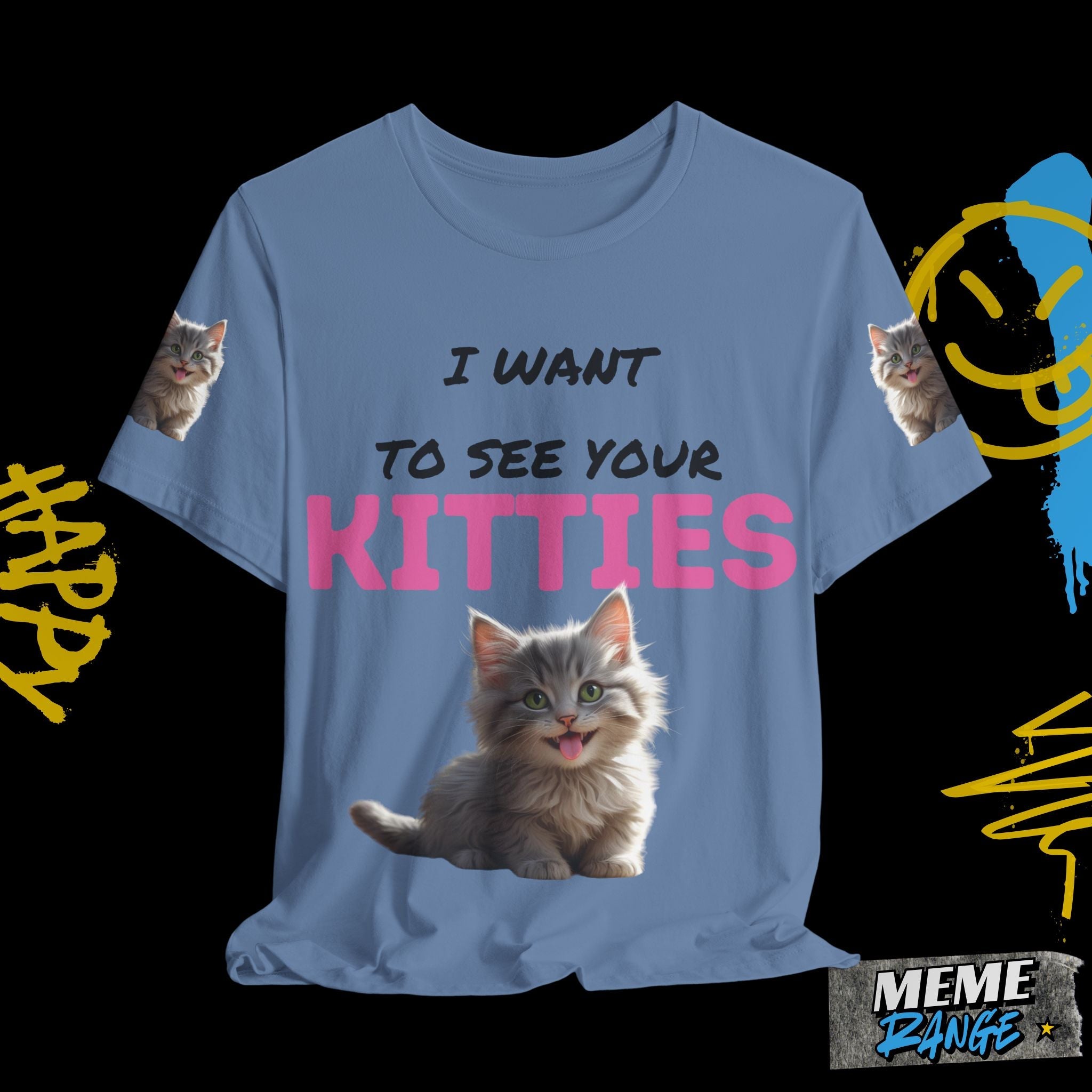I Want to See Your Kitties Tee 😼 | Flirty, Furry & Full of Purr - sonality - Meme Range