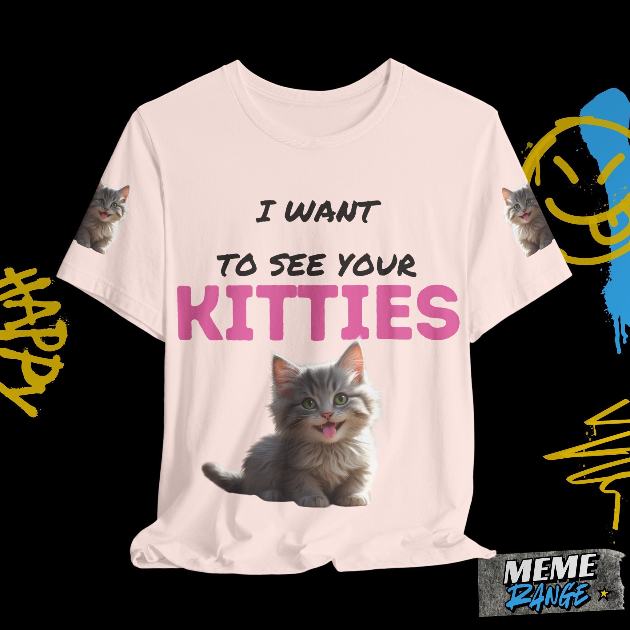 I Want to See Your Kitties Tee 😼 | Flirty, Furry & Full of Purr - sonality - Meme Range
