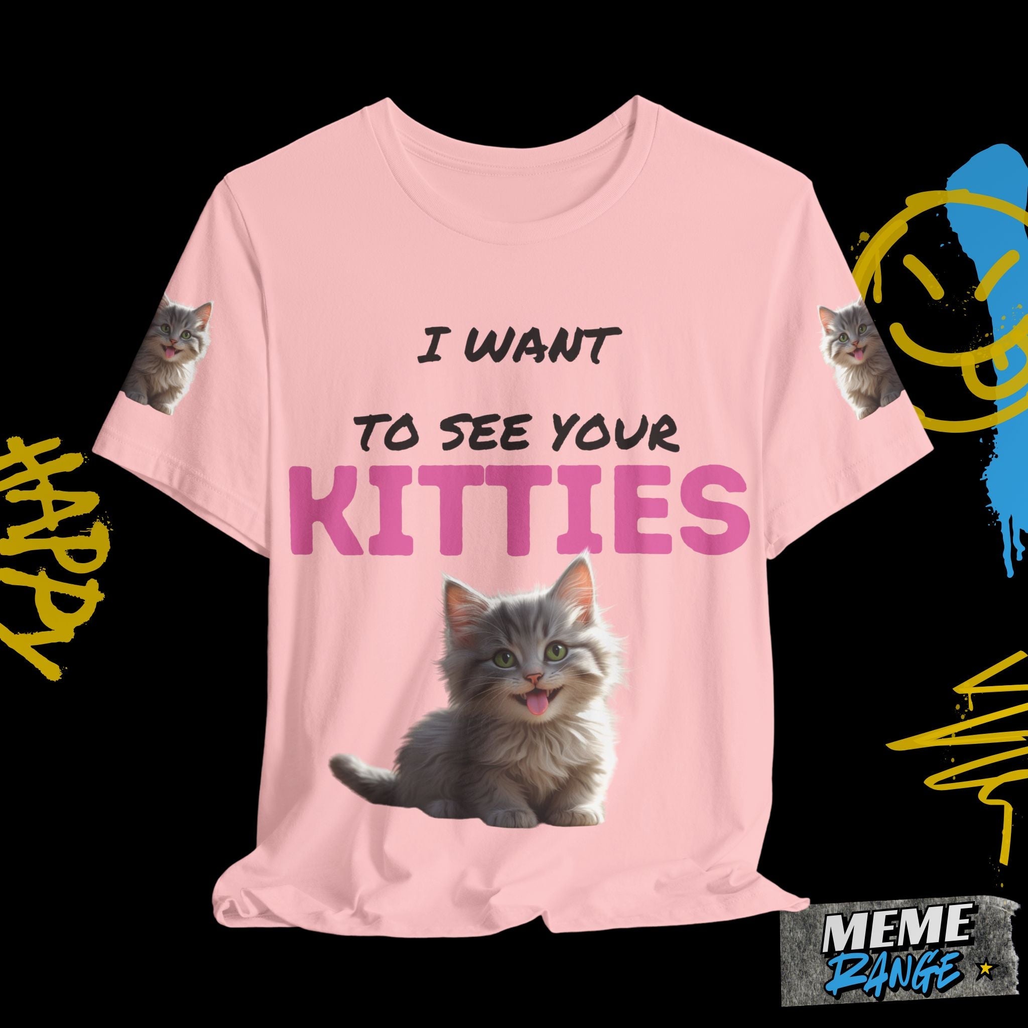 I Want to See Your Kitties Tee 😼 | Flirty, Furry & Full of Purr - sonality - Meme Range