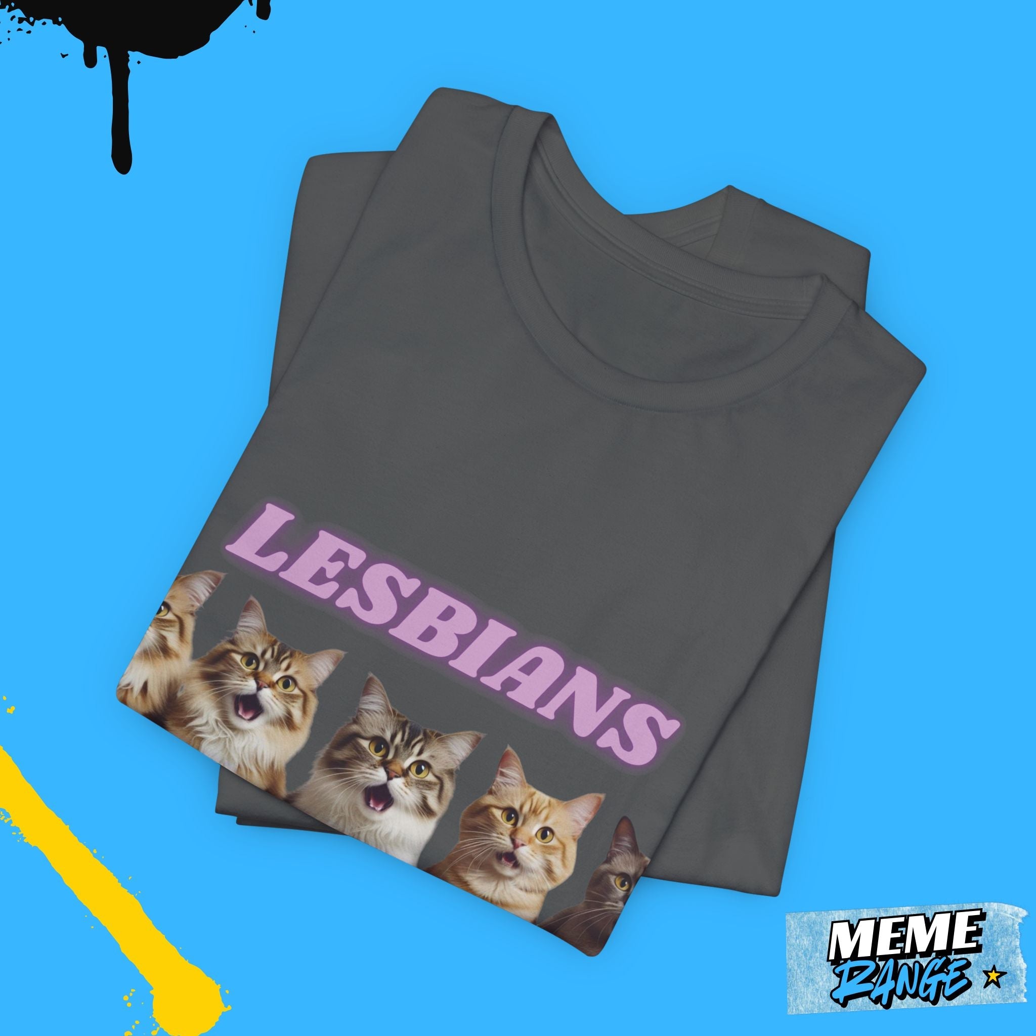 Lesbians Eat WHAT? Tee - If purrrfection was a t-shirt 🐾 - Meme Range