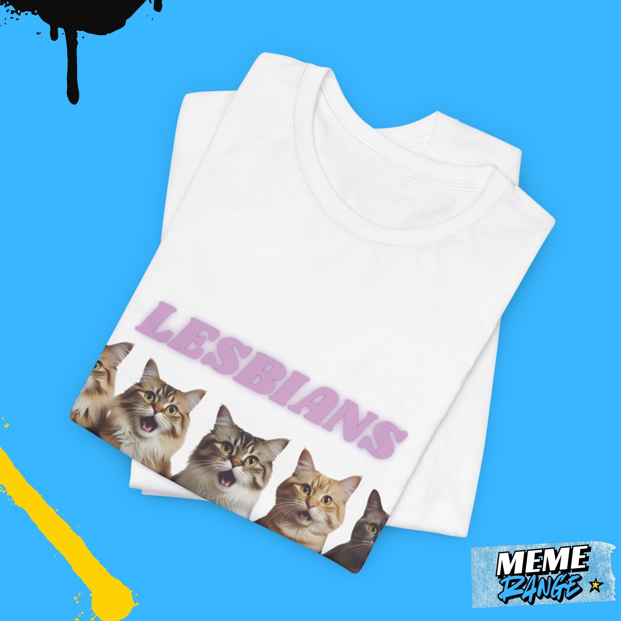 Lesbians Eat WHAT? Tee - If purrrfection was a t-shirt 🐾 - Meme Range