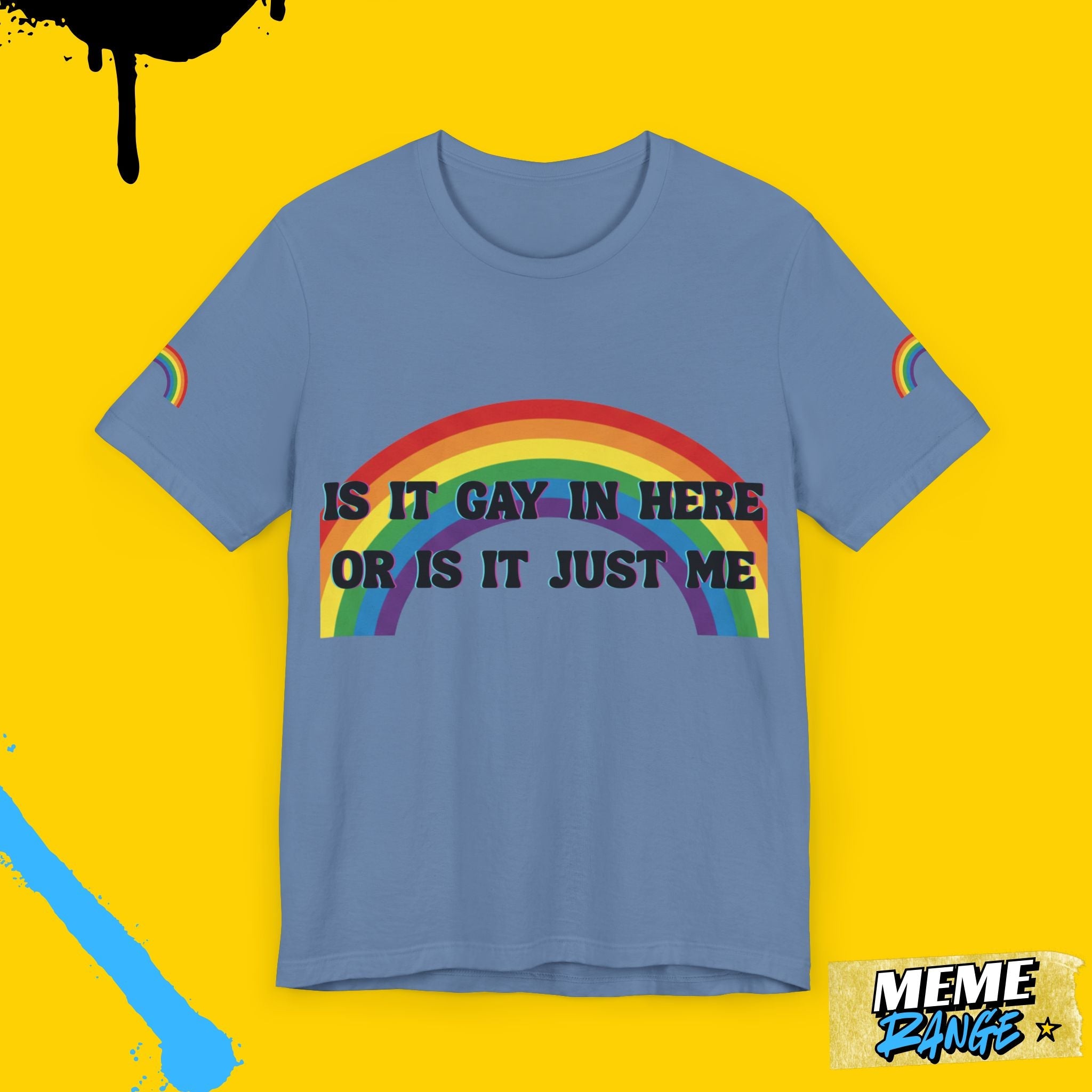 Rainbow Pride Tee 🌈 | Loud, Proud & a Bit of a Show - Off - Meme Range