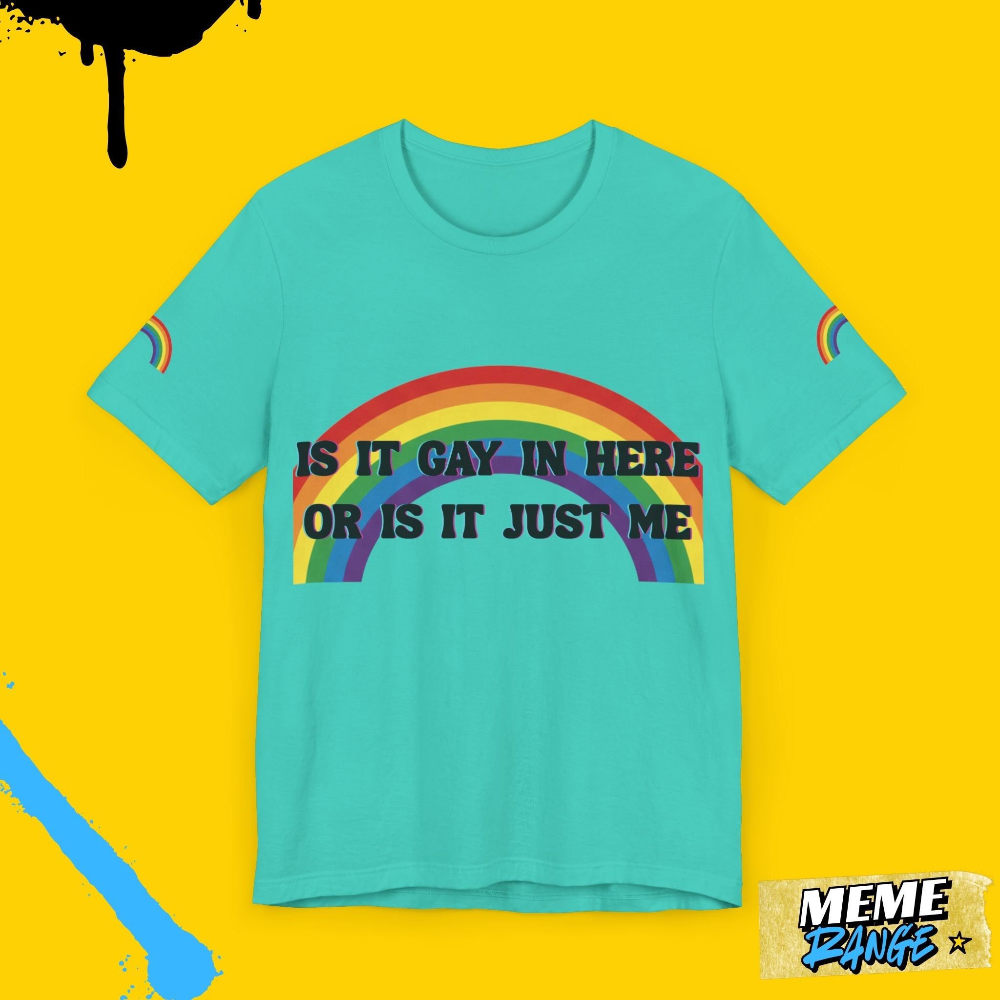 Rainbow Pride Tee 🌈 | Loud, Proud & a Bit of a Show - Off - Meme Range