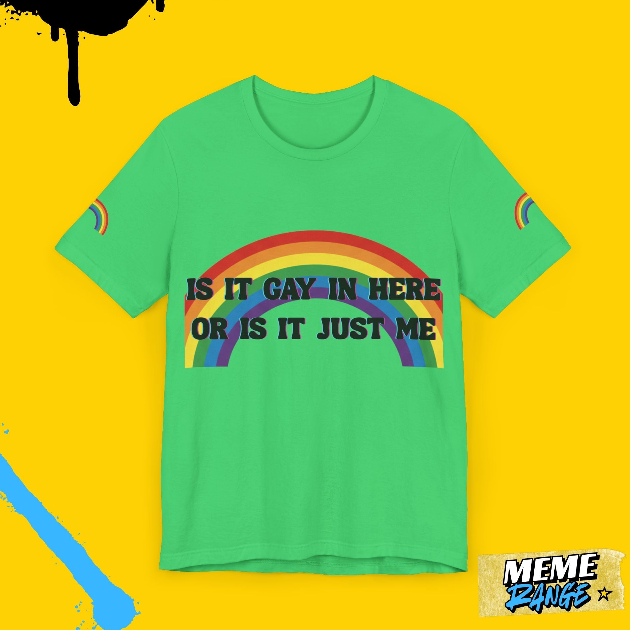 Rainbow Pride Tee 🌈 | Loud, Proud & a Bit of a Show - Off - Meme Range