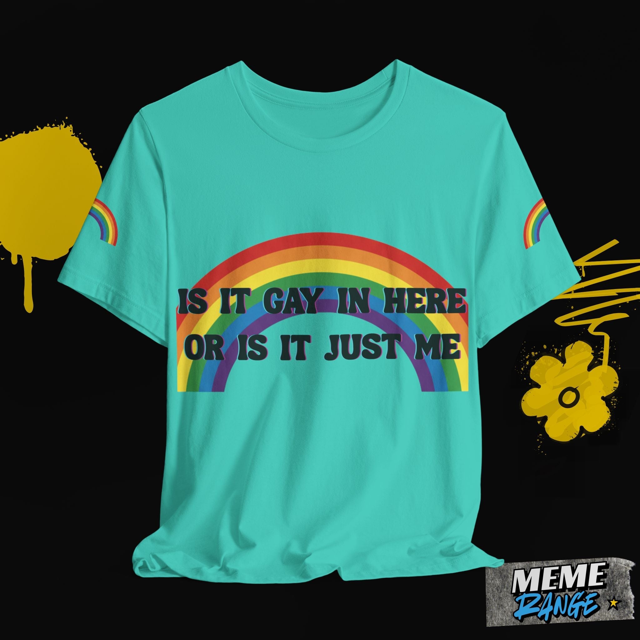 Rainbow Pride Tee 🌈 | Loud, Proud & a Bit of a Show - Off - Meme Range