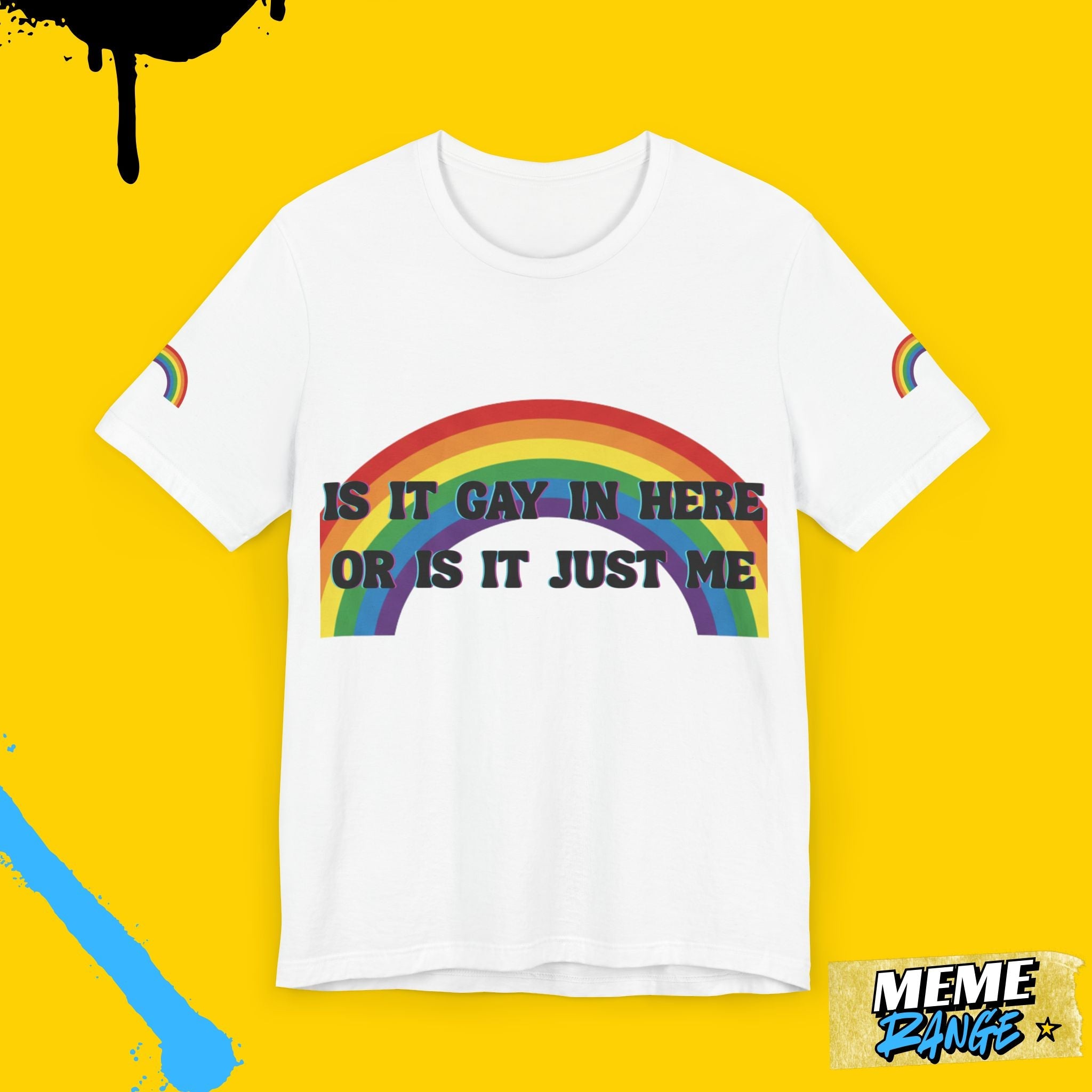 Rainbow Pride Tee 🌈 | Loud, Proud & a Bit of a Show - Off - Meme Range