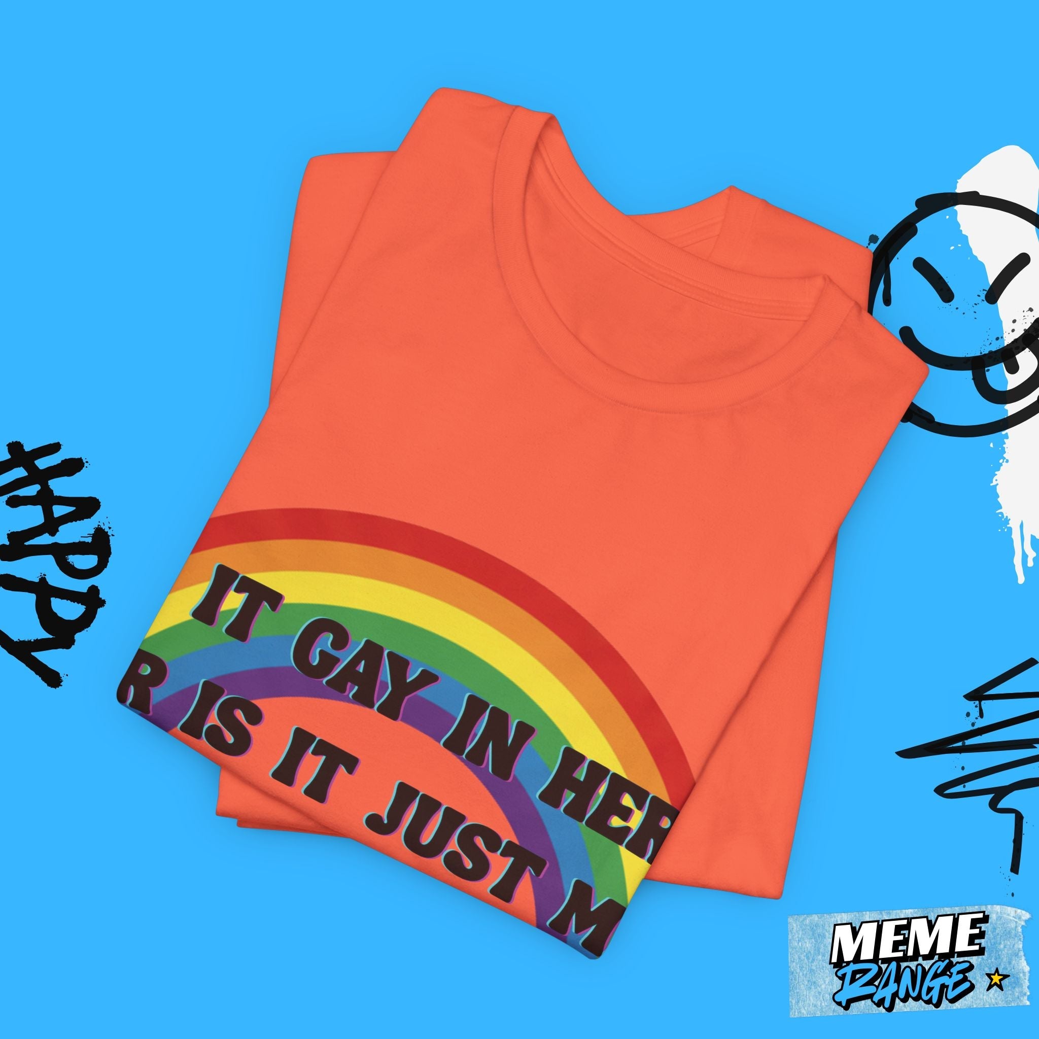 Rainbow Pride Tee 🌈 | Loud, Proud & a Bit of a Show - Off - Meme Range